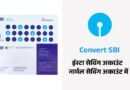 Convert SBI Insta Savings Account to Normal Savings Account